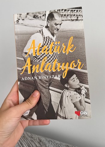 Atatürk Anlatıyor - Adnan Binyazar