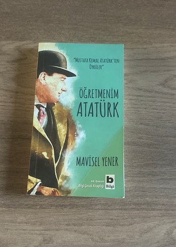 Öğretmenim Atatürk - Mavisel Yener
