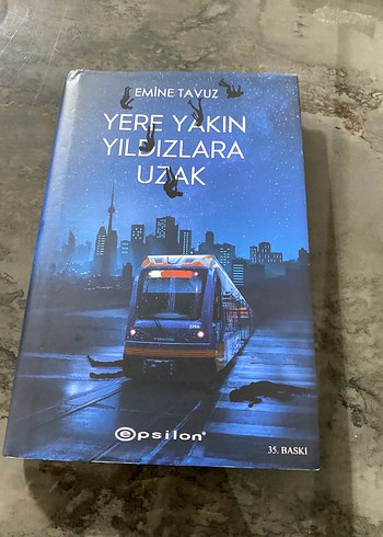 Yere Yakın Yıldızlara Uzak - Emine Tavuz