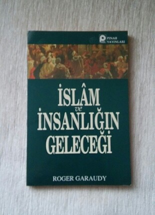 İslam ve insanlıgın gelecegi