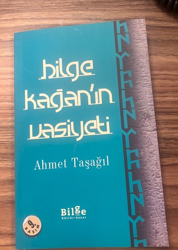 Bilge Kağan'ın Vasiyeti - Ahmet Taşağıl