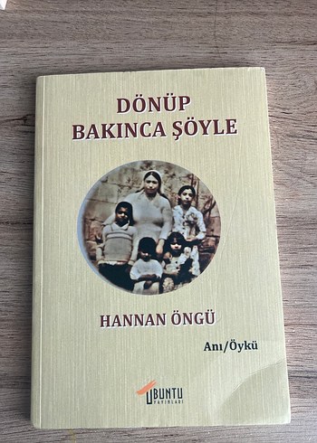 Dönüp Bakınca Söyle - Hannan Öngü