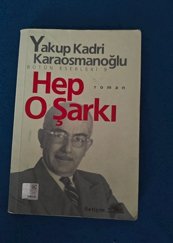 Yakup Kadri Karaosmanoğlu hep o şarkı