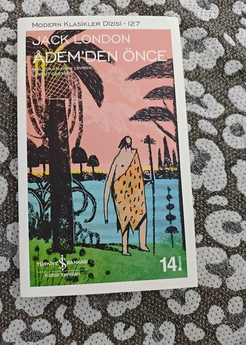 Jack London - Adem'den Önce (Modern Klasikler Dizisi 127)