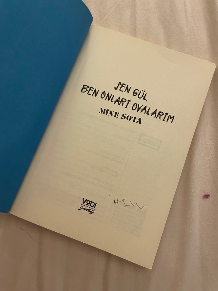 Sen Gül, Ben Onları Oyalarım - Mine Sota - Görsel 4