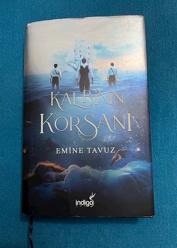 Kalbinin Korsanı - Emine Tavuz