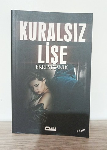 Kuralsız Lise - Ekrem Yanık