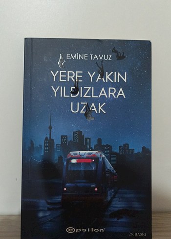 Yere Yakın Yıldızlara Uzak - Emine Tavuz