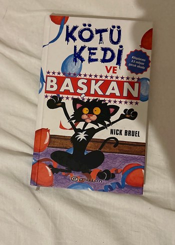 Kötü Kedi ve Başkan - Nick Bruel