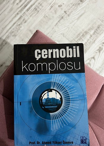 Çernobil Komplosu - Prof. Dr. Ahmed Yüksel Özemre