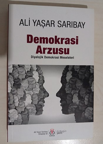 Demokrasi Arzusu - Ali Yaşar Sarıbay