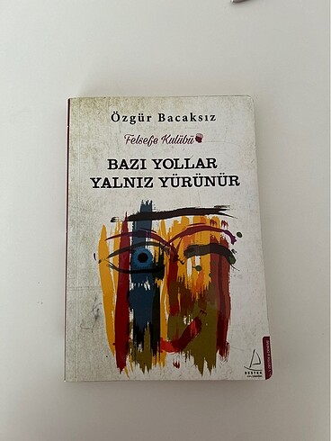 Bazı Yollar Yalnız Yürünür