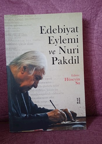 Edebiyat Eylemi ve Nuri Pakdil - Hüseyin Su