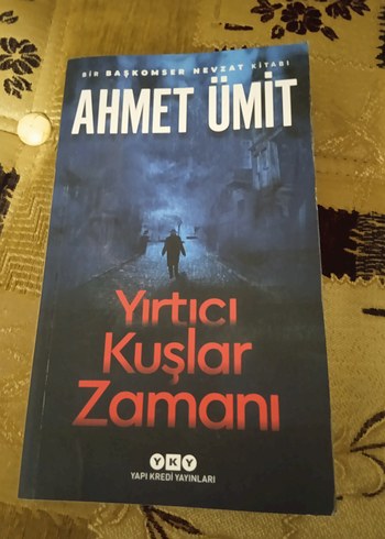 Yırtıcı Kuşlar Zamanı - Ahmet Ümit