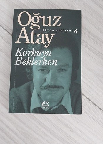 Oğuz Atay - Korkuyu Beklerken Romanı