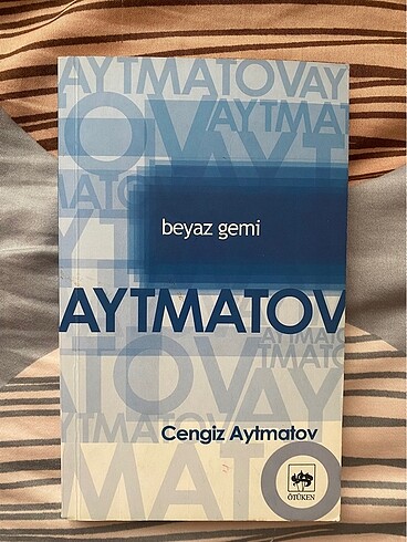 Cengiz Aytmatov Beyaz Gemi