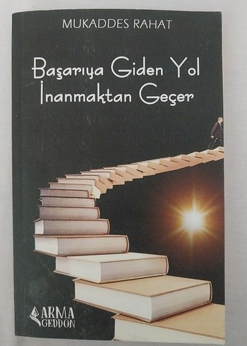 Başarıya Giden Yol İnanmaktan Geçer - Mukaddes Rahat
