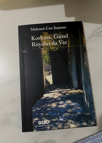 Korkma, Güzel Rüyalar da Var - Mehmet Can Şaşmaz