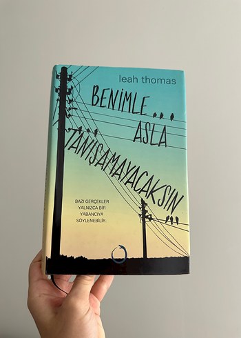 Benimle Asla Tanışamayacaksın - Leah Thomas