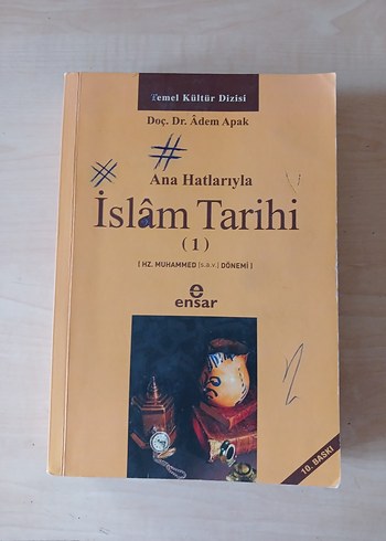 Ana Hatlarıyla İslam Tarihi 1 - Adem Apak