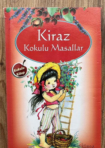Kiraz Kokulu Masallar - Çocuk Kitabı