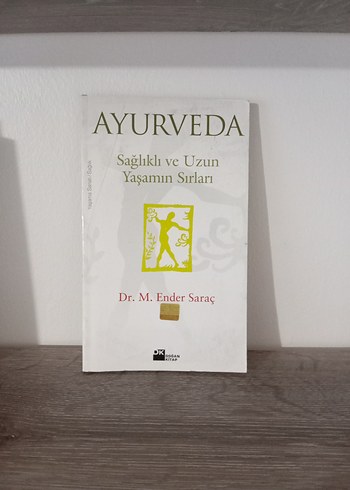 AYURVEDA Sağlıklı ve Uzun Yaşamın Sırları Kitabı