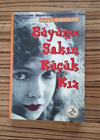 Büyüme Sakın Küçük Kız - Halim Bahadır