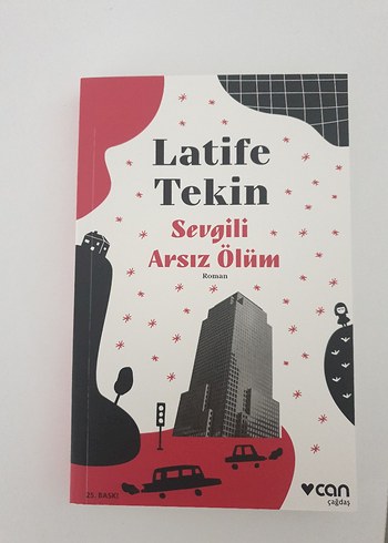 Sevgili Arsız Ölüm - Latife Tekin