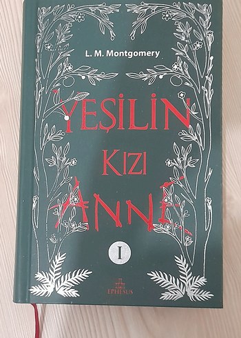 L. M. Montgomery Yeşilin Kızı Anne 1 - Ephesus Yayınları Ciltli - Görsel 4
