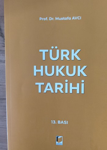 Türk Hukuk Tarihi Kitabı - Prof. Dr. Mustafa Avcı