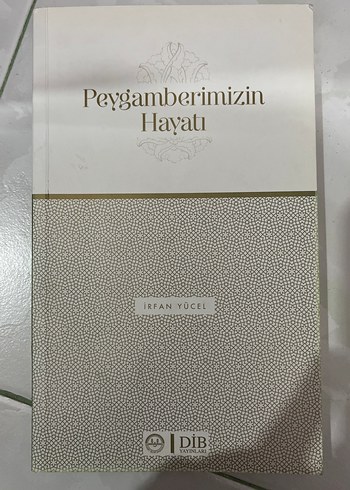 Peygamberimizin Hayatı - İrfan Yücel