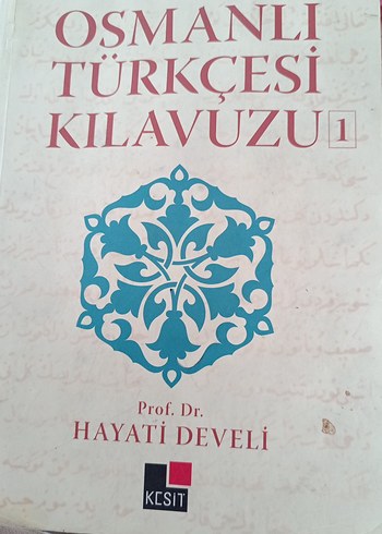 Osmanlı Türkçesi Kılavuzu 2 - Hayati Develi