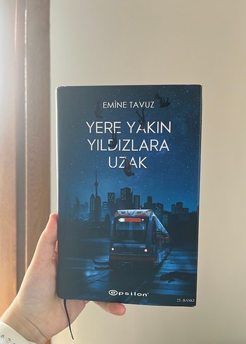 Yere Yakın Yıldızlara Uzak - Emine Tavuz