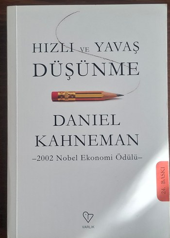 Hızlı ve Yavaş Düşünme - Daniel Kahneman