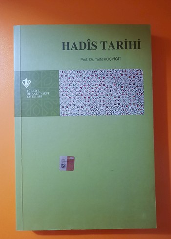 Hadis Tarihi Kitabı - Prof. Dr. Talât Koçyiğit