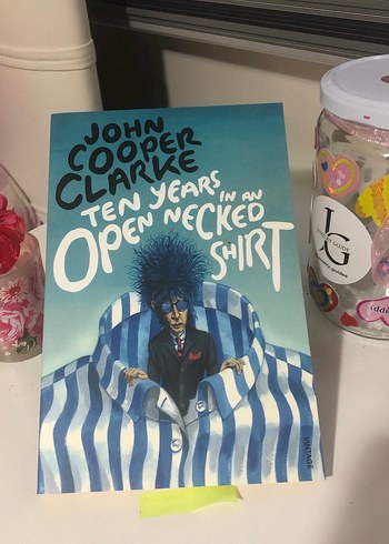 John Cooper Clarke - Ten Years in an Open Necked Shirt