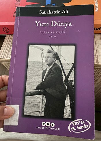 Sabahattin Ali - Yeni Dünya, Bütün Yapıtları