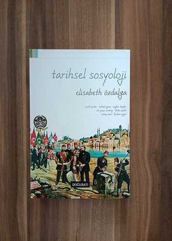 Tarihsel Sosyoloji - Elisabeth Özdalga