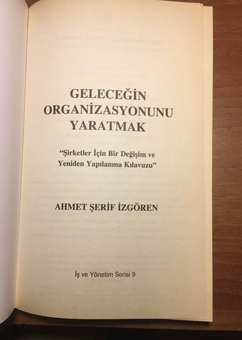 Geleceğin Organizasyonunu Yaratmak - Ahmet Şerif İzgören