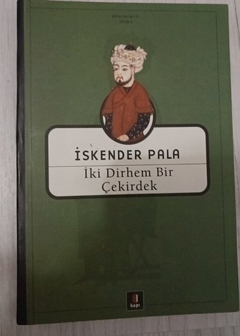 İskender Pala - İki Dirhem Bir Çekirdek