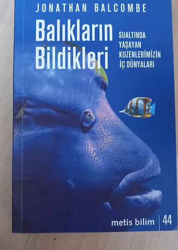 Balıkların Bildikleri - Jonathan Balcombe