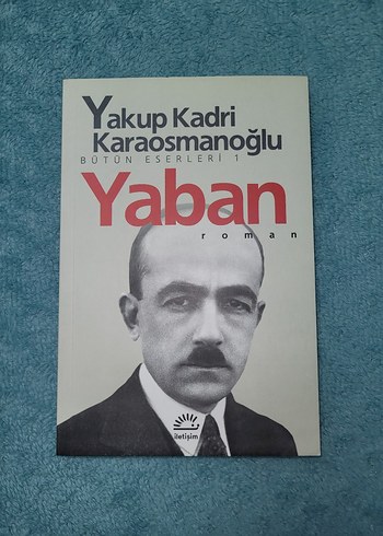 Yakup Kadri Karaosmanoğlu - Yaban Romanı