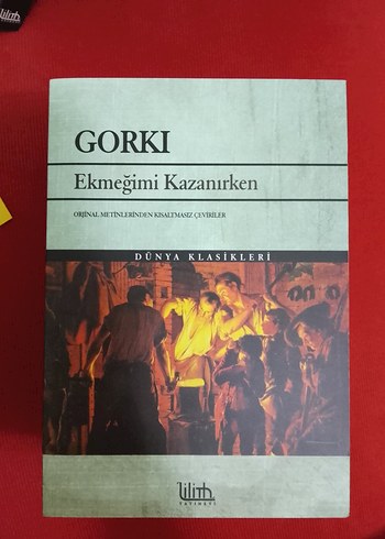 Gorki3'lüRomanSeti:Ana,Benim Üniversitelerim,Ekmeğimi Kazanırken - Görsel 4