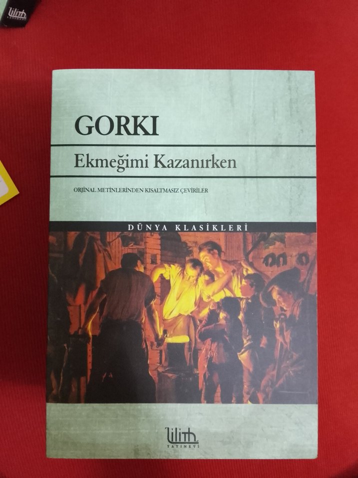 Gorki3'lüRomanSeti:Ana,Benim Üniversitelerim,Ekmeğimi Kazanırken - Görsel 4