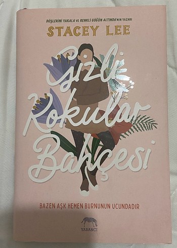 Gizli kokular Bahçesi - Stacey Lee