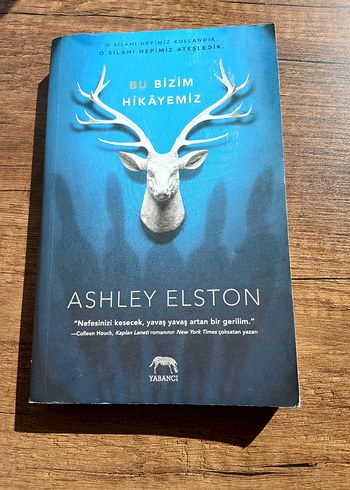 Ashley Elston - Bu Bizim Hikayemiz