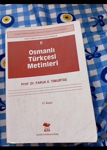 Osmanlı Türkçesi Metinleri - Prof. Dr. Faruk K. Timurtaş
