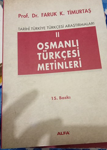 Osmanlı Türkçesi Metinleri II - Prof. Dr. Faruk K. Timurtas