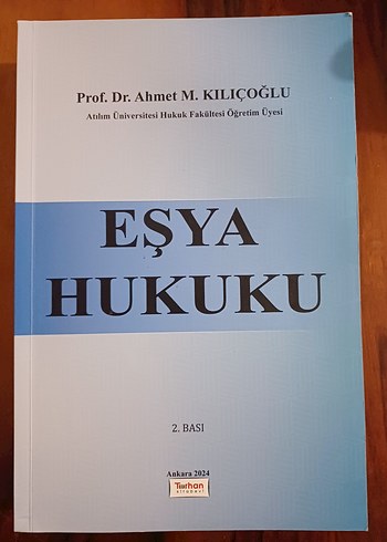 Eşya Hukuku Kitabı Prof. Dr. Ahmet M. Kılıçoğlu