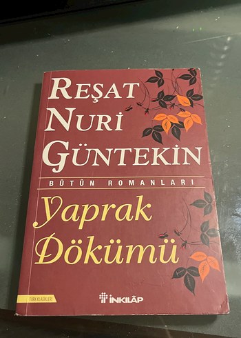 Reşat Nuri Güntekin - Yaprak Dökümü Romanı